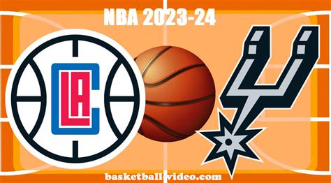 LA Clippers vs San Antonio Spurs Nov 20, 2023 Box Scores.